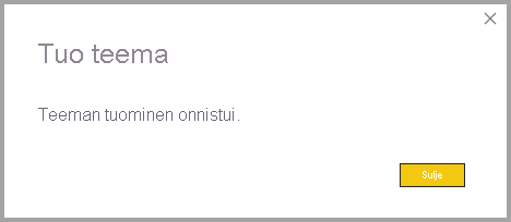 Näyttökuva onnistuneesta Tuo teema -valintaikkunasta.