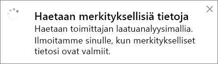 Näyttökuva Haetaan merkityksellisiä tietoja -valintaikkunasta.