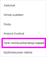 Näyttökuva, jossa korostetaan Hanki nopeita merkityksellisiä tietoja Lisää vaihtoehtoja -valikosta.