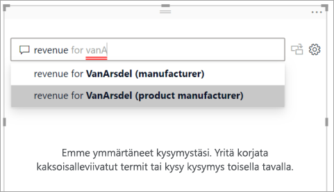 Näyttökuva Q&A-kysymyskentästä, jossa tunnistamattomat sanat on alleviivattu punaisella ja Power BI:n ehdotetuilla kysymyksillä.