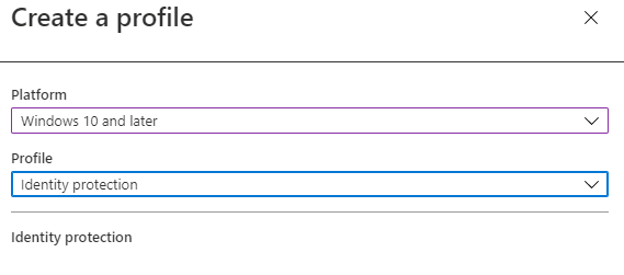 Screenshot of Create a profile with platform set to Windows 10 and profile set to Identity protection.