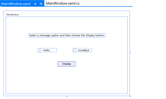 Screenshot of the Design window with a TextBlock, Hello and Goodbye RadioButton controls, and a Display button.