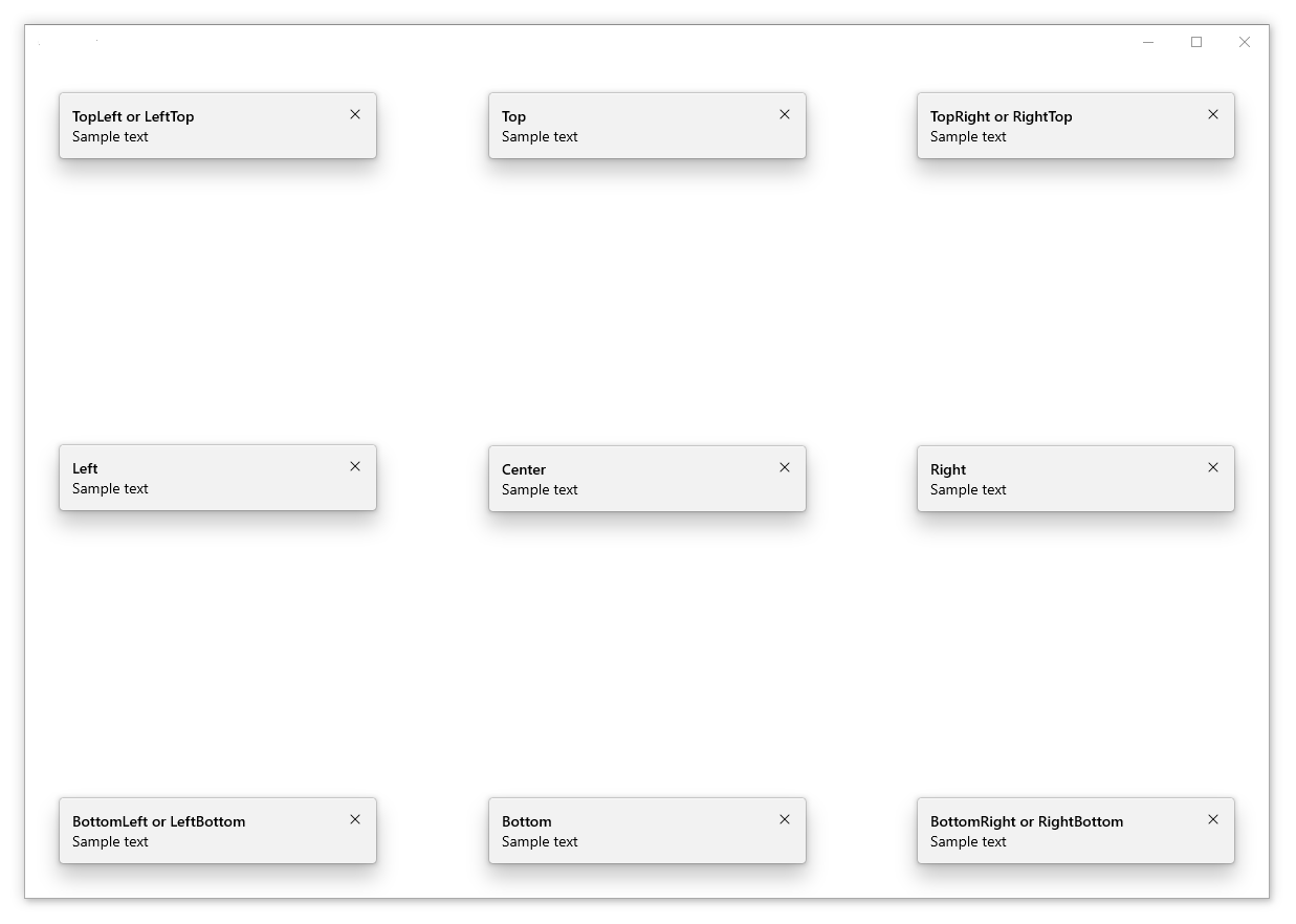 Illustration containing nine teaching tips, each demonstrating a different non-targeted placement mode. Each teaching tip is labeled with the mode it represents. The first word of a placement mode indicates the side of the xaml root that the teaching tip will appear centered on. If there is a second word in the placement mode, the teaching tip will position itself toward that specified corner of the xaml root. For example, the placement mode "TopRight" will make the teaching tip appear in the top right corner of the xaml root. For non-targeted placement modes, the order of the two words does not affect the placement. TopRight is equivalent to RightTop. The placement mode "Center" in unique and will make the teaching tip appear in the vertical and horizontal center of the xaml root.