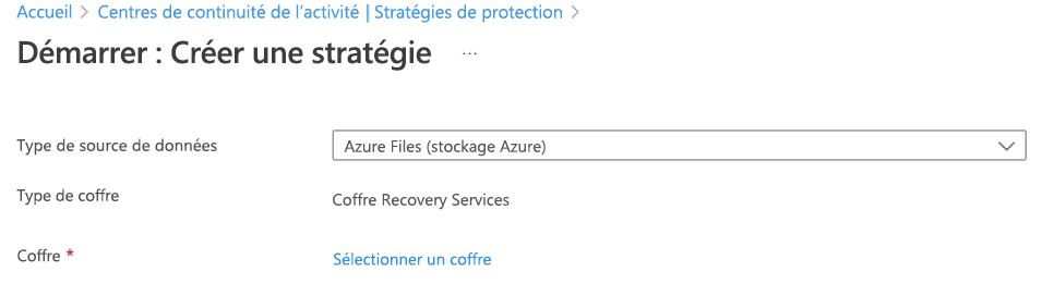 Capture d’écran montrant la sélection d’un partage de fichiers Azure comme type de stratégie.