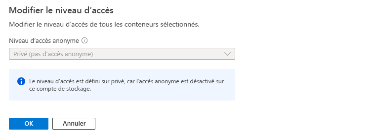 Capture d’écran montrant que la définition du niveau d’accès anonyme d’un conteneur est bloquée lorsque l’accès anonyme est interdit pour le compte