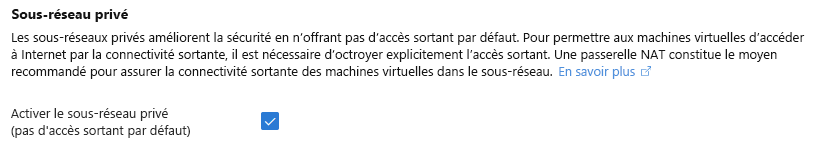 Capture d’écran du portail Microsoft Azure montrant l’option Sous-réseau privé.