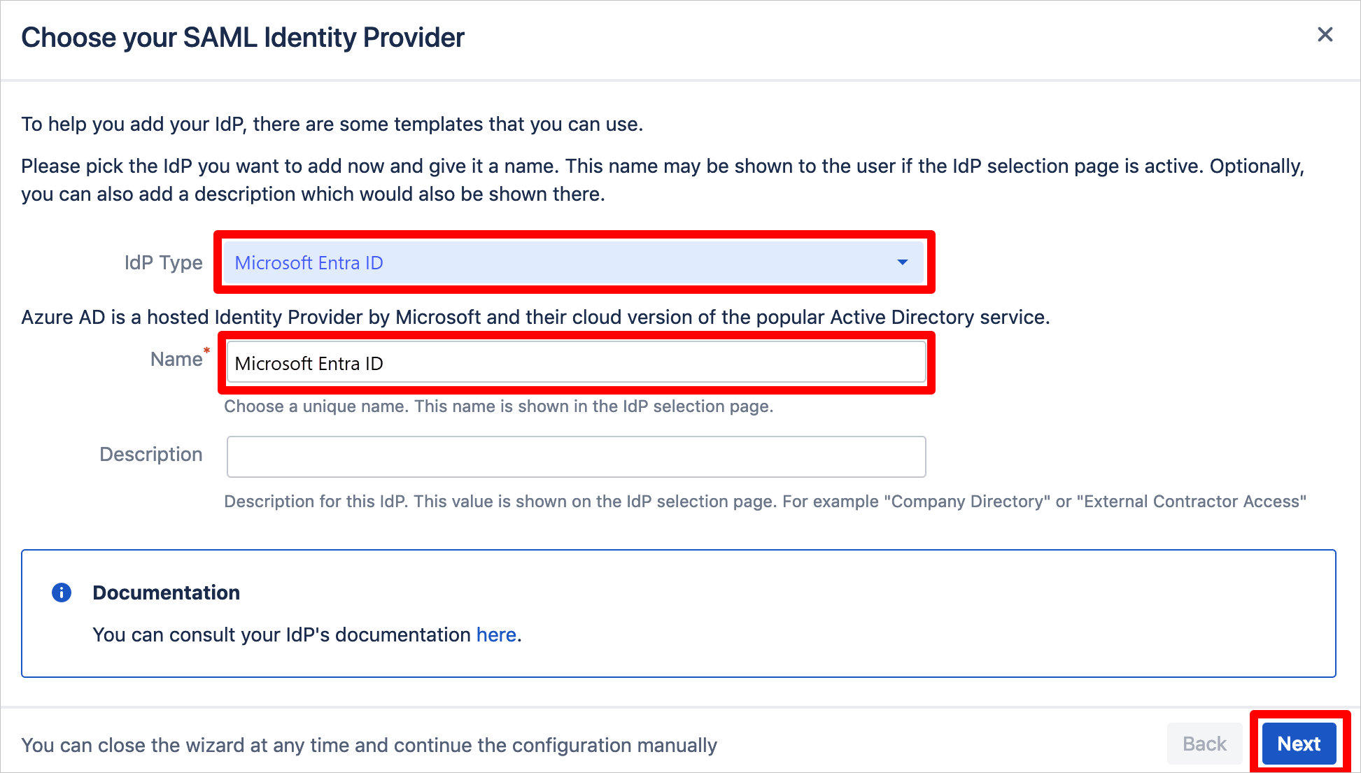 Capture d’écran montrant la page « Choose your SAML Identity Provider » avec les zones de texte « IdP Type » et « Name » mises en évidence et le bouton « Next » sélectionné