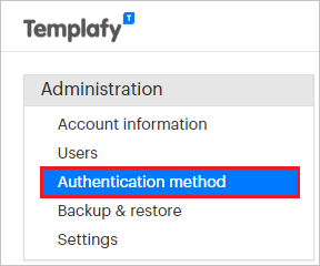 Capture d’écran de la section d’administration Templafy avec l’option Méthode d’authentification en évidence.