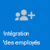 Intégration de nouveaux employés.