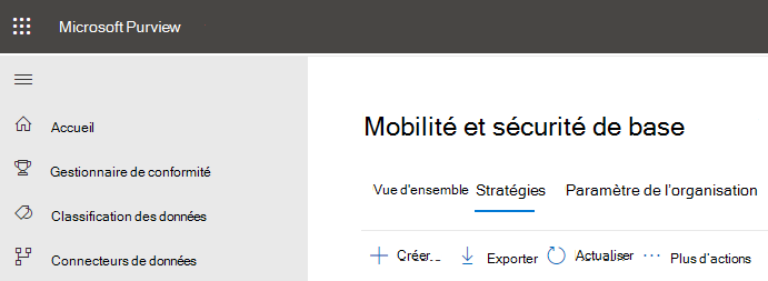 Mobilité et sécurité de base créent une option de stratégie.