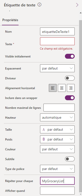 Capture d’écran du volet des propriétés avancées d’une Étiquette de texte, avec MyGroceryList dans la propriété Répéter pour chaque.