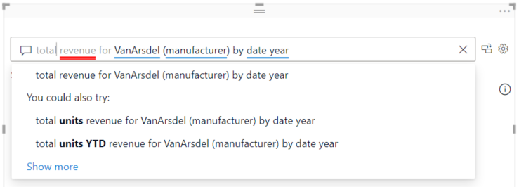 Capture d’écran du champ question Q&A avec des termes suggérés du modèle sémantique soulignés en bleu et des questions suggérées correspondantes de Power BI.