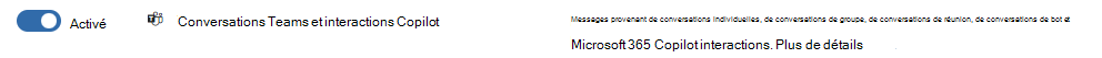 Mise à jour de l’emplacement de rétention des conversations Teams pour inclure les interactions pour Copilot.