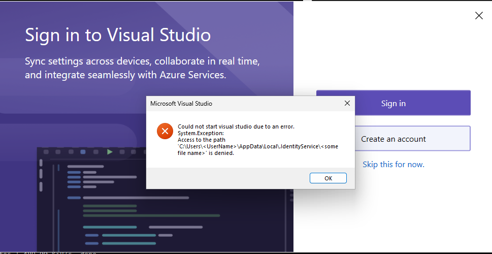 Capture d’écran montrant l’erreur Accès au chemin « C :\Users\<UserName>\AppData\Local\. IdentityService\<Some file name>' est refusé.