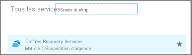 Dans la boîte de dialogue Tous les services, taper Recovery Services