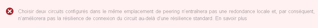 Capture d’écran de l’avertissement dans le Portail Azure lors de la sélection de deux circuits ExpressRoute dans le même emplacement de Peering.