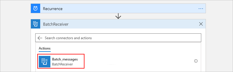 Sélectionnez cette action : « Batch_messages - <votre-application-logique>»