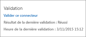 Illustre un connecteur qui a été validé précédemment et un lien permettant de valider le connecteur à nouveau.