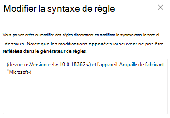 Capture d’écran montrant comment utiliser le générateur d’expressions pour entrer la syntaxe de votre règle dans Microsoft Intune.