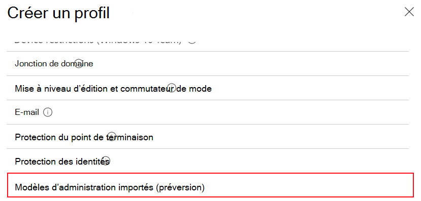 Capture d’écran montrant comment sélectionner des modèles d’administration importés pour créer un profil de configuration d’appareil à l’aide des paramètres ADMX importés dans Microsoft Intune et Intune centre d’administration.