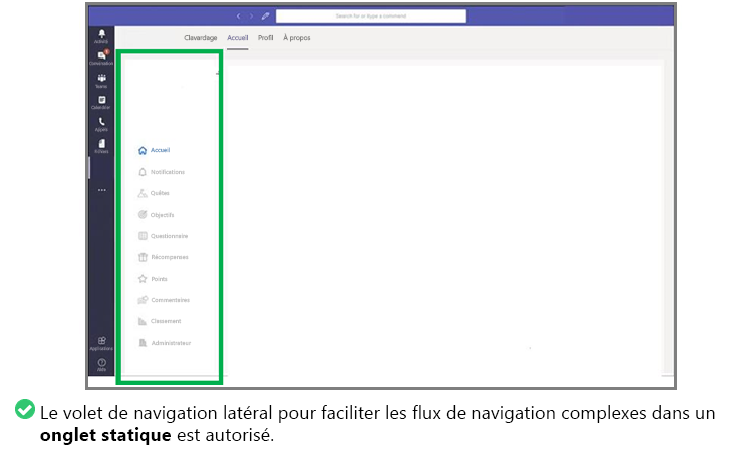 Le graphique montre un exemple de navigation dans un onglet qui n’est pas en conflit avec la navigation principale de Teams.