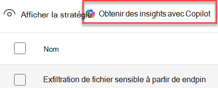 Capture d’écran du contrôle Obtenir des insights sur la page stratégies DLP.