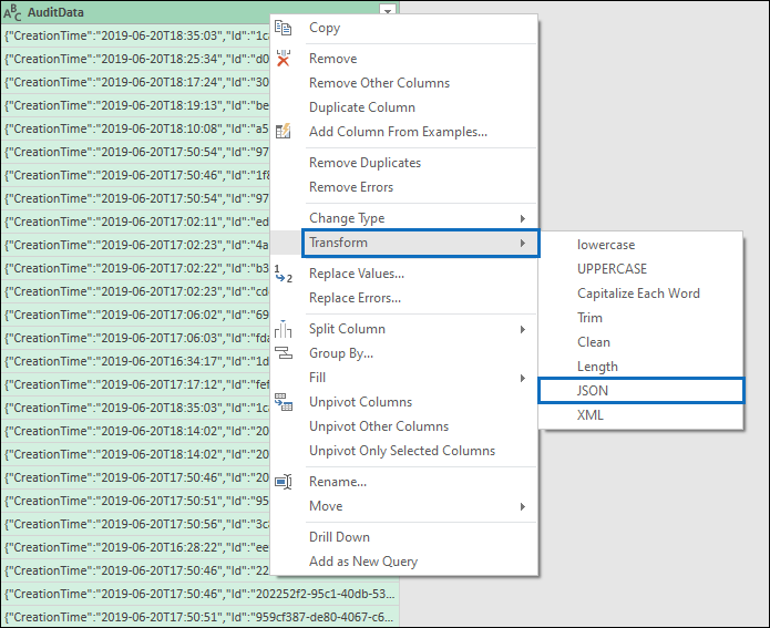 Cliquez avec le bouton droit sur la colonne AuditData, cliquez sur Transformer, puis sélectionnez JSON.