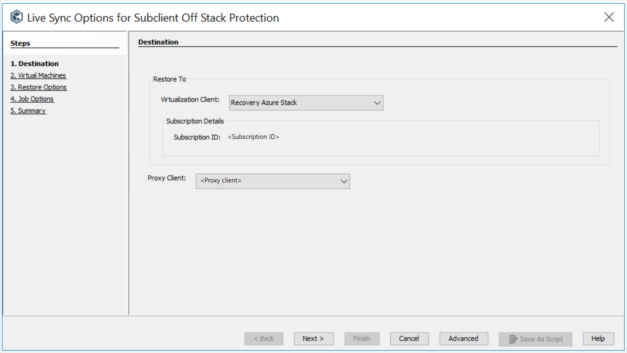 L'étape Destination de l'Assistant Options Live Sync pour la protection hors pile des sous-clients comporte des zones de liste permettant de spécifier le client de virtualisation et le client proxy.