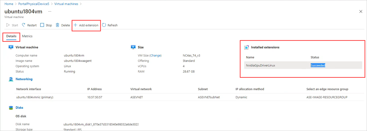 Capture d'écran du volet Détails pour une machine virtuelle Azure Stack Edge. Les extensions installées, avec une extension GPU installée, sont mises en surbrillance.