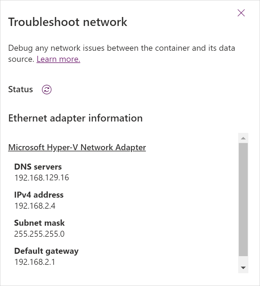 Image du panneau Résoudre les problèmes de réseau une fois la vérification de l’état réussie, avec les valeurs IP affichées pour les serveurs DN, l’adresse IPv4, le masque de sous-réseau et la passerelle par défaut.