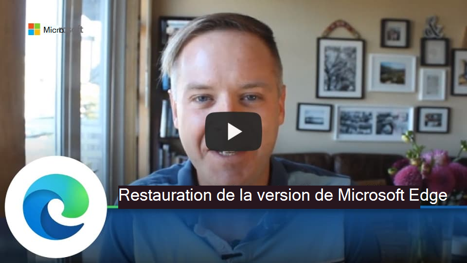 Restauration de version de Microsoft Edge