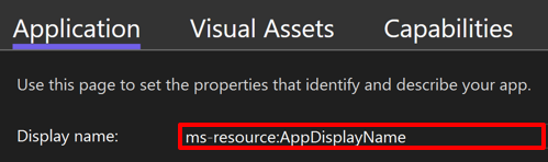 Capture d’écran de la définition du nom de l’application localisée dans le manifeste du package sur Windows.