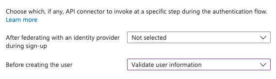 Sélection du connecteur d’API à utiliser pour une étape dans le flux de l’utilisateur, comme « Avant la création de l’utilisateur ».