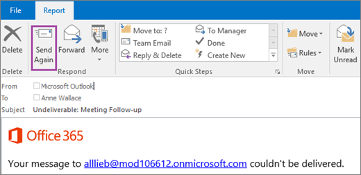 Capture d’écran montrant l’onglet Rapport d’un message de rebond avec l’option Envoyer à nouveau et le texte dans le corps du message électronique indiquant que le message n’a pas pu être remis.