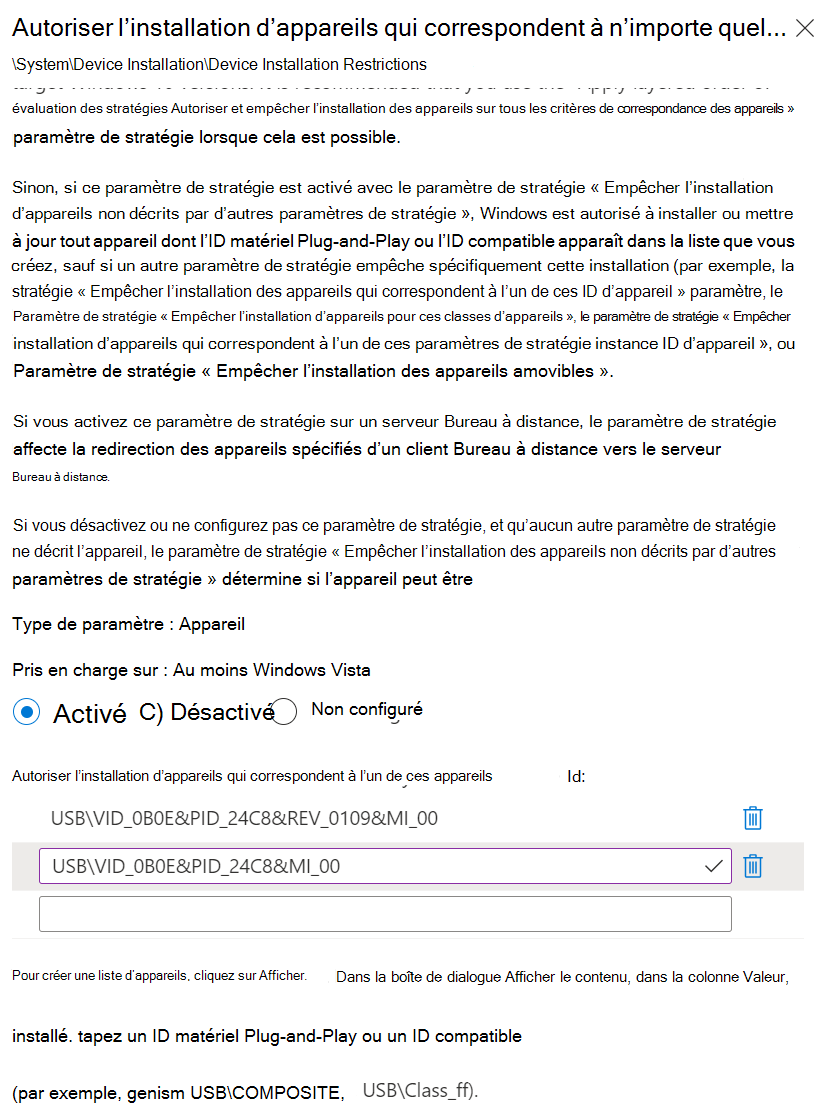 Capture d’écran montrant comment utiliser Intune pour définir le paramètre Autoriser l’installation des appareils qui correspondent à l’un de ces ID d’appareil avec vos ID matériels.