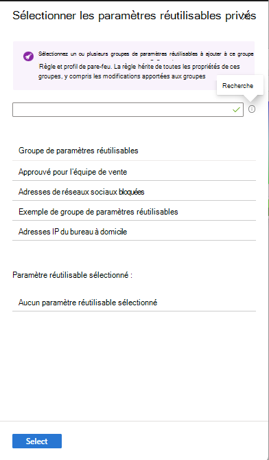 Capture d’écran montrant le volet Sélectionner les paramètres réutilisables.