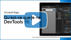 Image miniature de la vidéo « Microsoft Edge | Nouveautés de DevTools 96