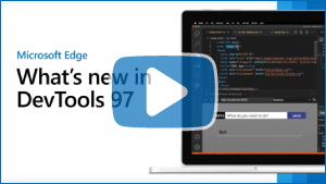 Image miniature de la vidéo « Microsoft Edge | Nouveautés de DevTools 97