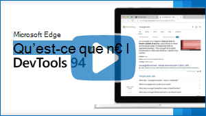 Image miniature de la vidéo « Microsoft Edge | Nouveautés de DevTools 94