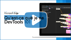 Image miniature de la vidéo « Microsoft Edge | Nouveautés de DevTools 101