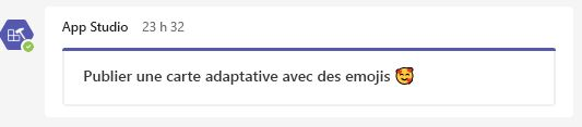 Capture d’écran montrant une carte adaptative avec un emoji.