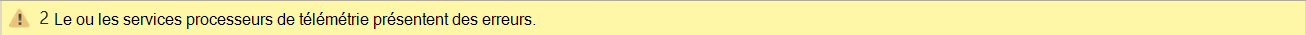 Capture d’écran d’un message d’erreur indiquant que deux services de processeur de télémétrie présentent des erreurs.