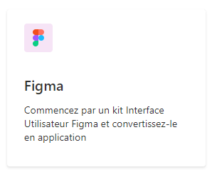 Sélectionnez Figma parmi les options disponibles.