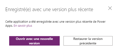 Ouvrir dans une nouvelle version ou restaurer la version précédente.