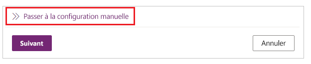 Passer à la configuration manuelle.