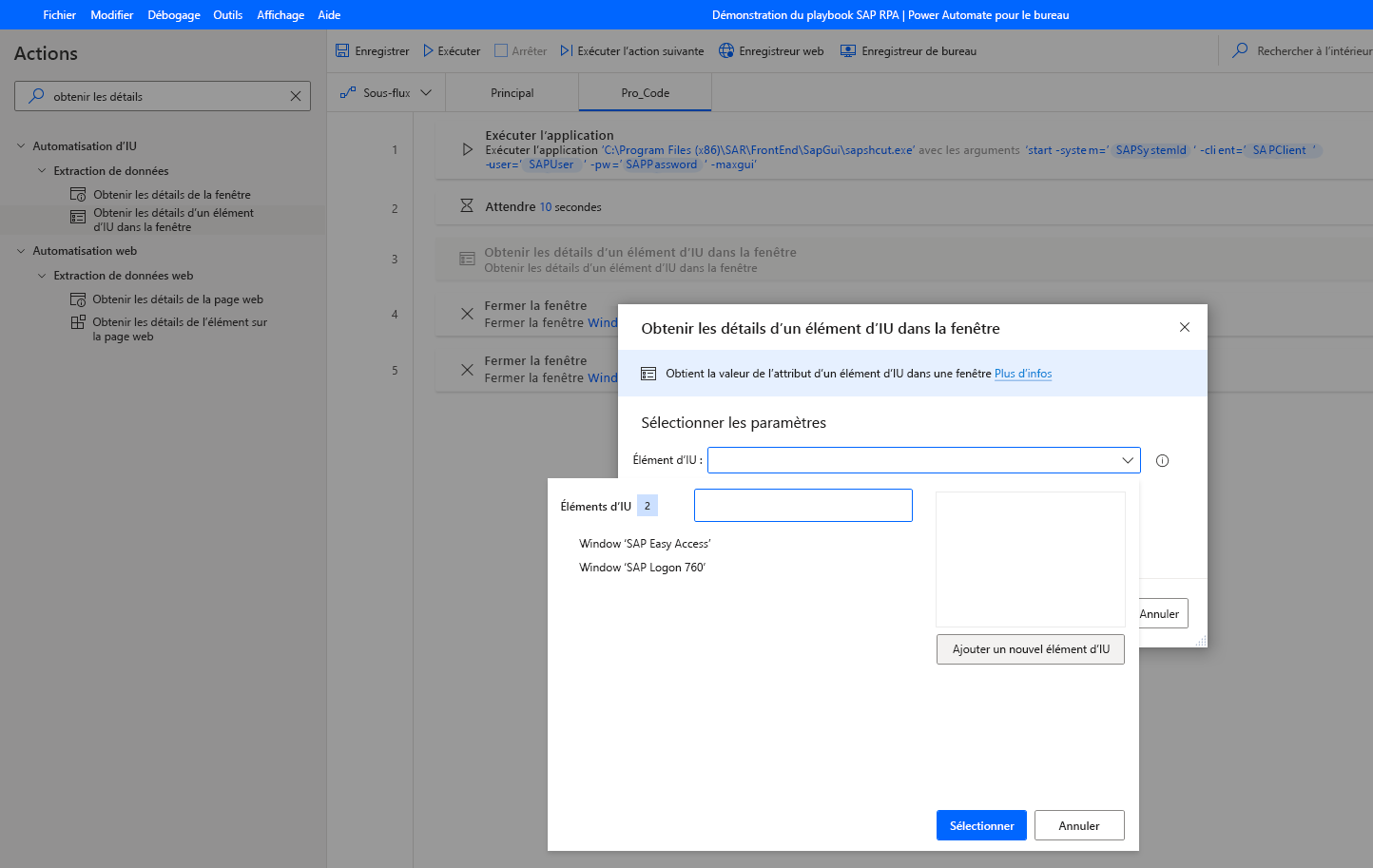 Capture d’écran montrant Obtenir les détails d’un élément de l’interface utilisateur dans la boîte de dialogue d’action de la fenêtre. La boîte de dialogue a son menu déroulant d’élément d’interface utilisateur développé, en attente d’entrée.