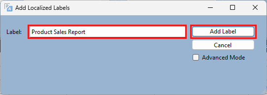 Screenshot shows the Add Localized Labels dialog box with the label Product Sales Report.