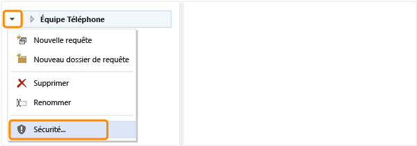 Lien Sécurité dans le menu contextuel pour une requête / un dossier