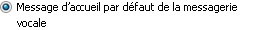 Outlook Voice Access - Message d’accueil vocal par défaut