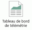 Cette icône représente le Tableau de bord de télémétrie.